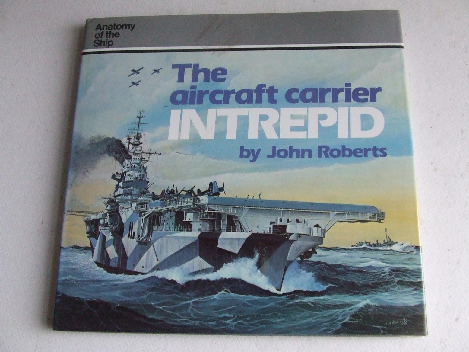 The Aircraft Carrier "Intrepid" [Essex class fleet carrier]