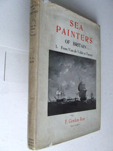 Sea Painters of Britain. 1. from Van de Velde to Turner