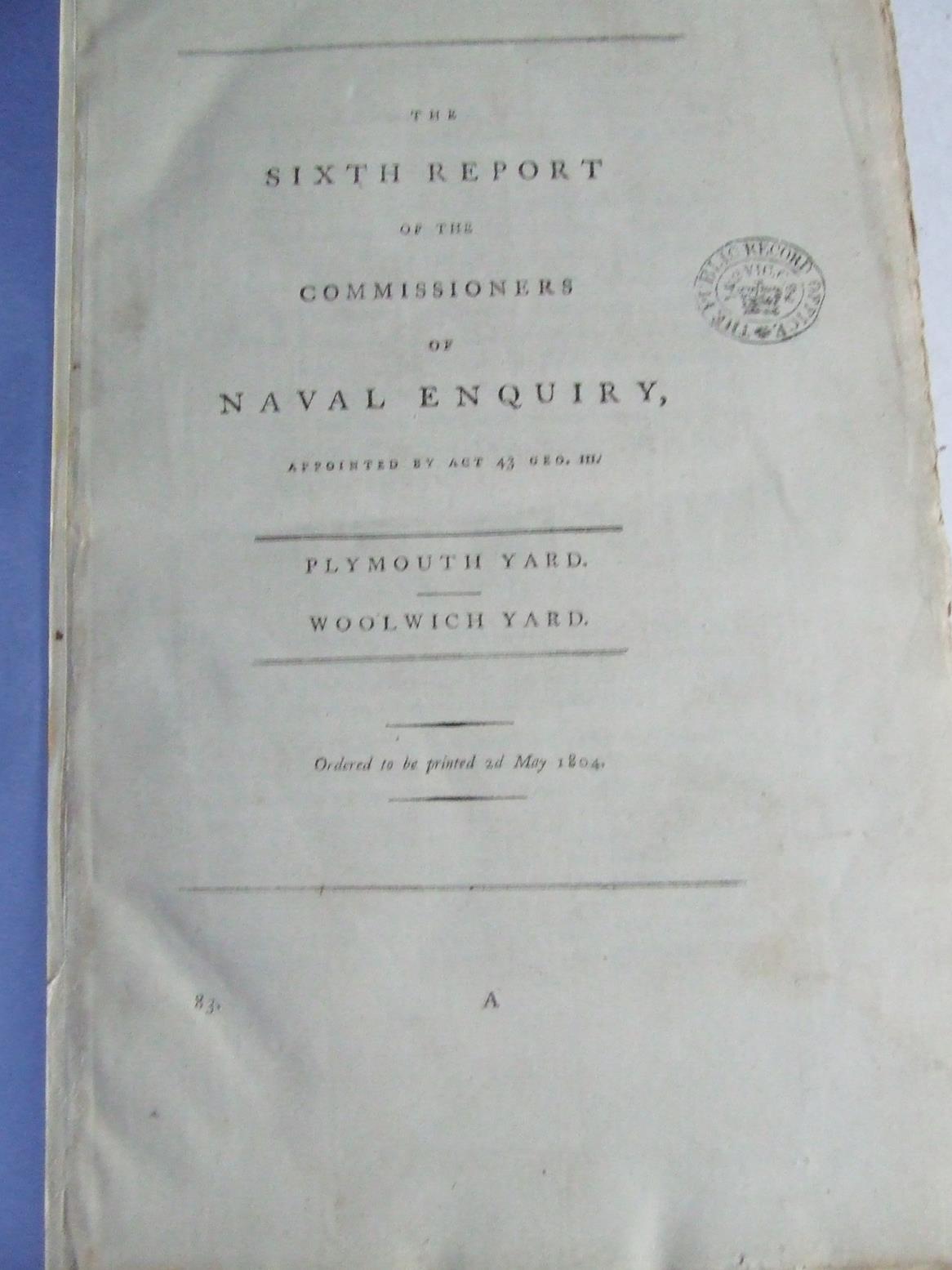 The Sixth Report of the Commissioners of Naval Enquiry