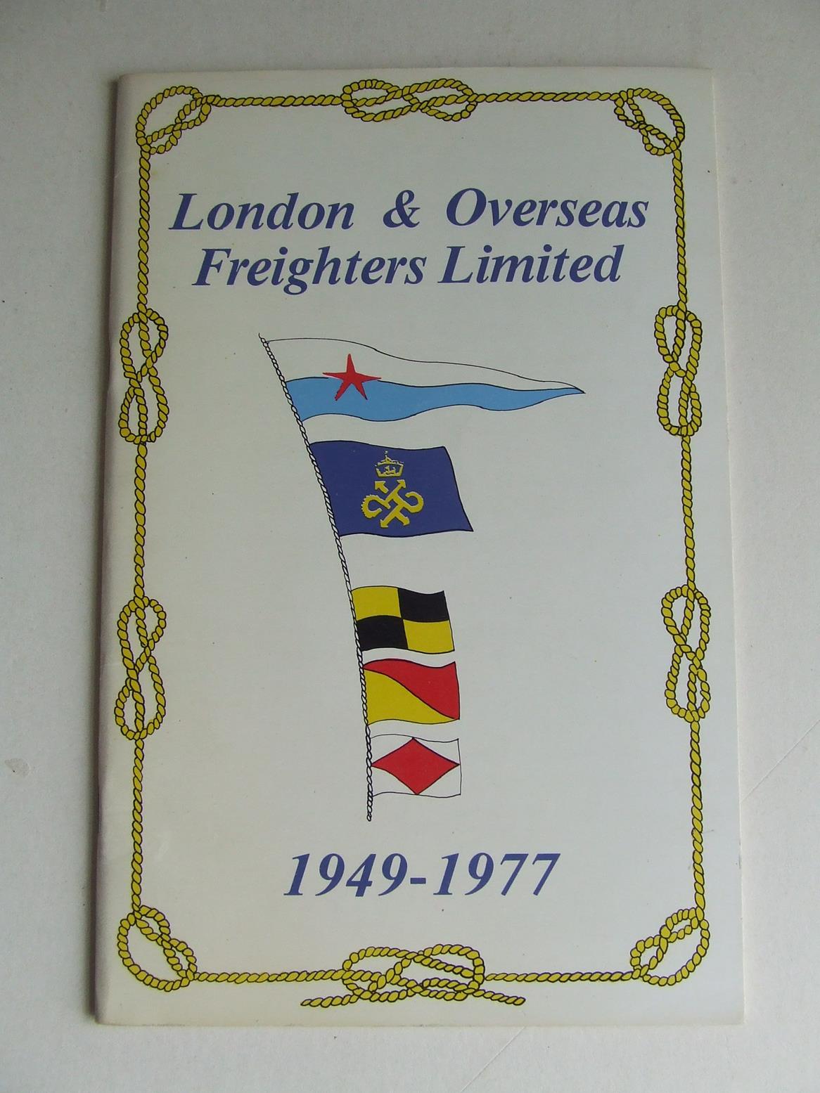 London & Overseas Freighters Ltd. 1949-1977