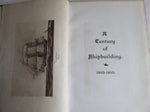 A Century of Shipbuilding 1810-1910. [Wm. Simons & Co. (ltd.), Renfrew]