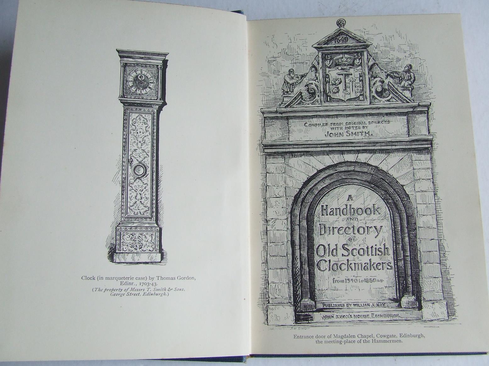 A Handbook and Directory of Old Scottish Clockmakers from 1540 to 1850