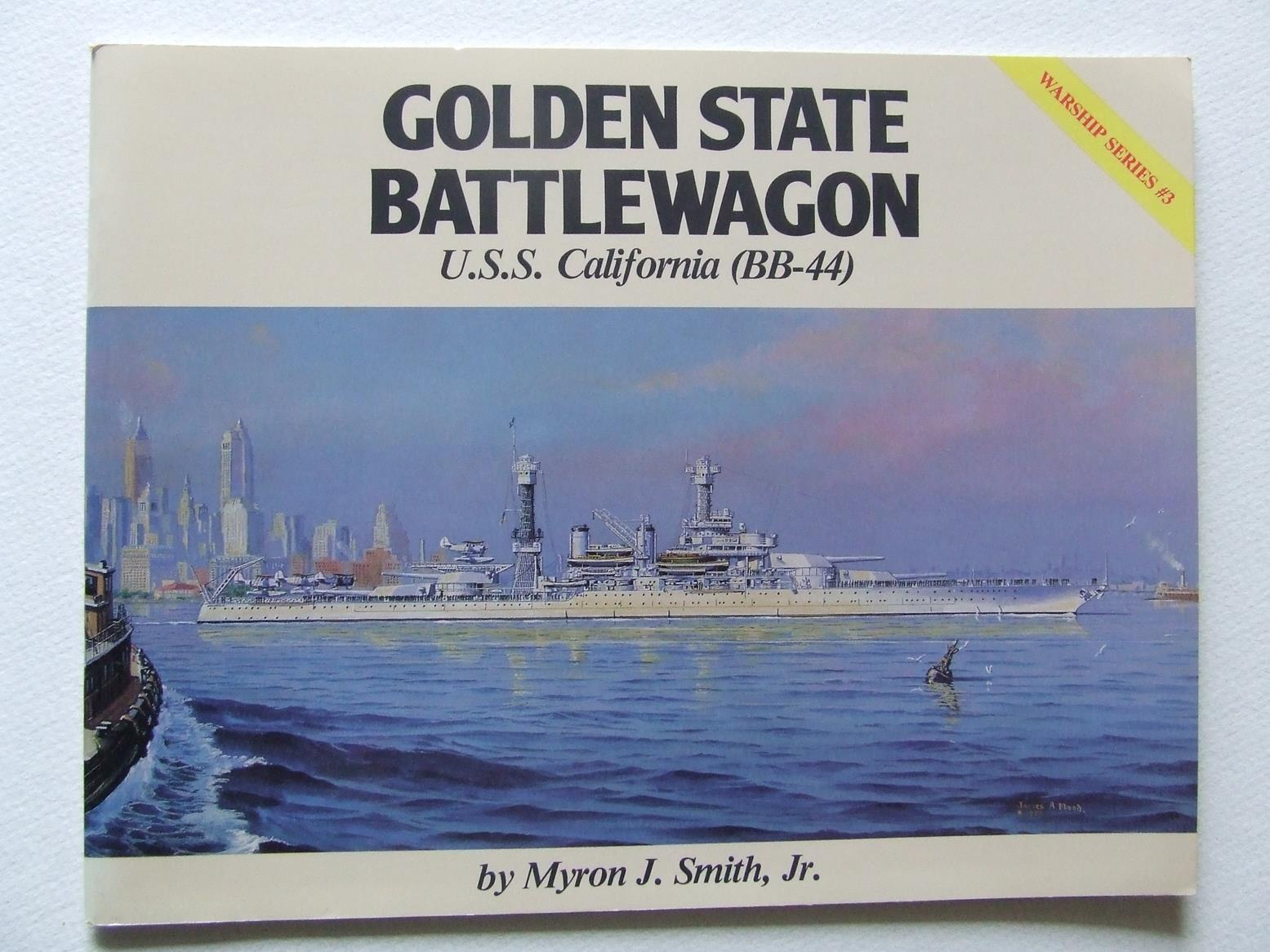 Golden State Battlewagon  -  USS  California (BB-44)  -  Warship series  no. 3