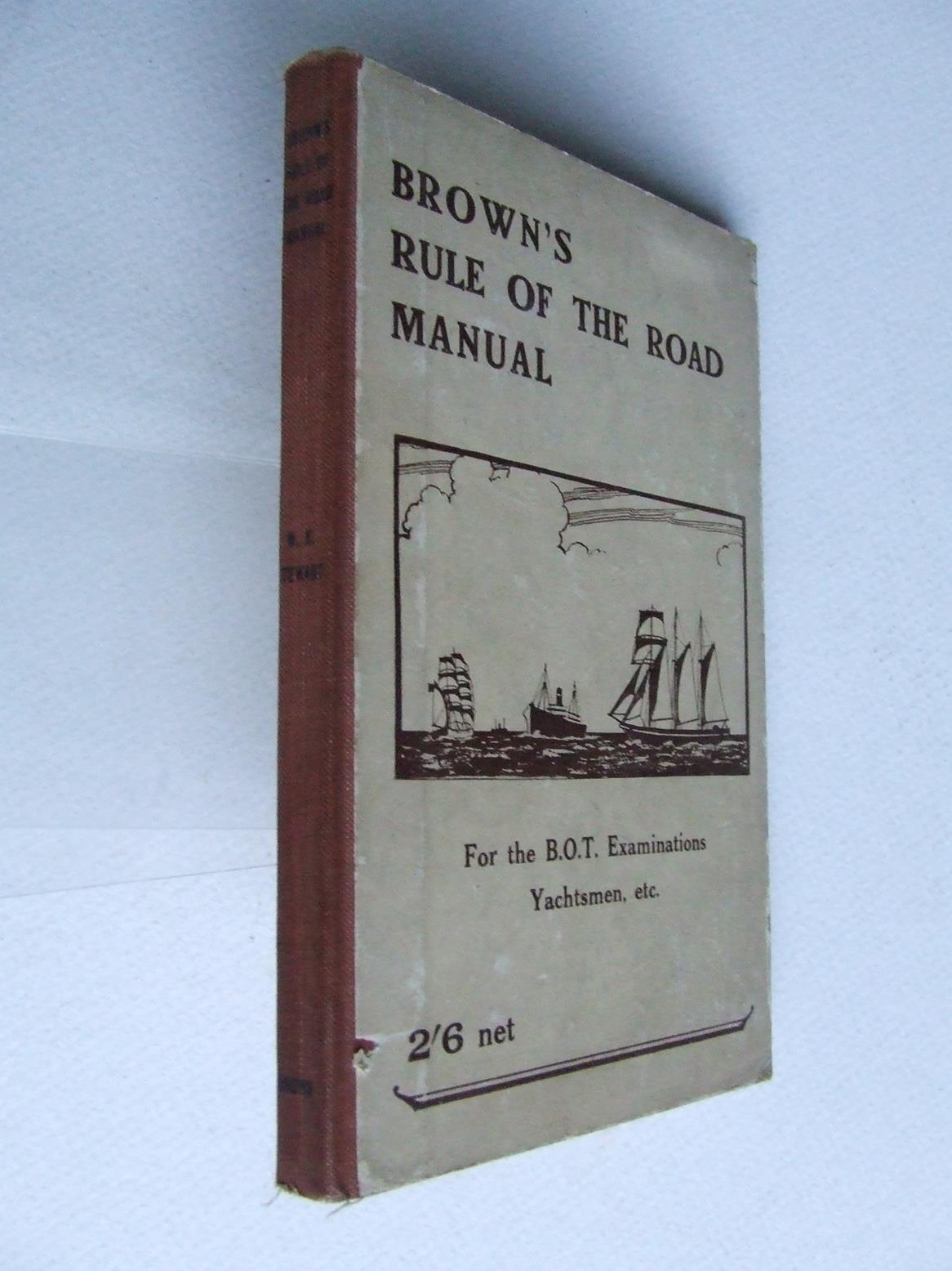 Brown's Rule of the Road Manual, the rule of the road at sea