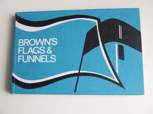 Brown's Flags & Funnels of British and Foreign steamship companies