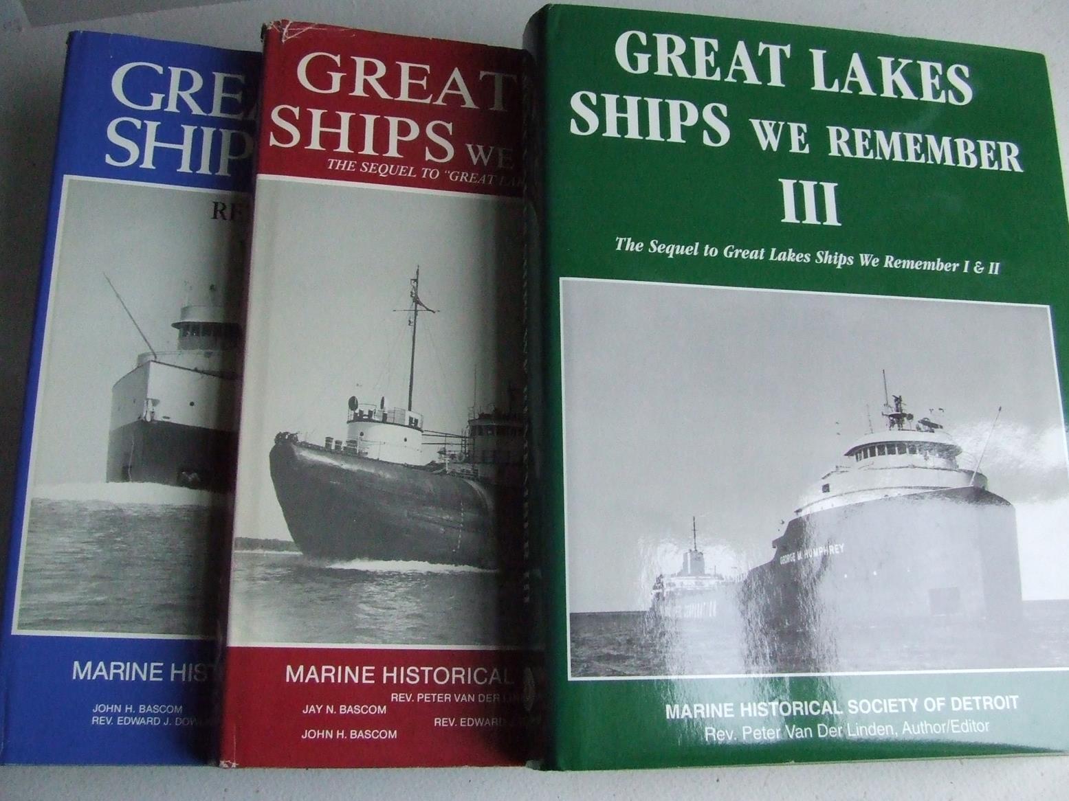 Great Lakes Ships We Remember.....Great Lakes Ships We Remember II.....Great Lakes Ships We Remember III