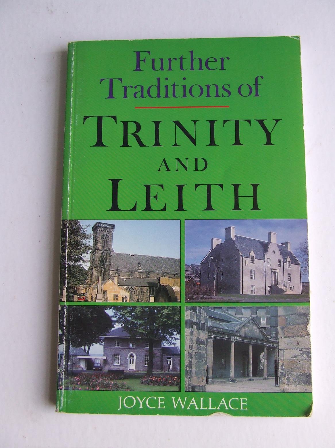 Further Traditions of Trinity and Leith