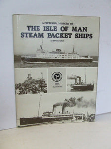 A Pictorial History of the Isle of Man Steam Packet Ships