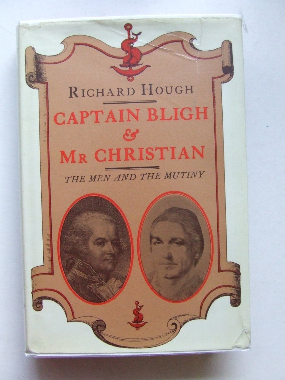 Captain Bligh and Mr. Christian, the men and the mutiny