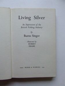 Living Silver, an impression of the British fishing industry