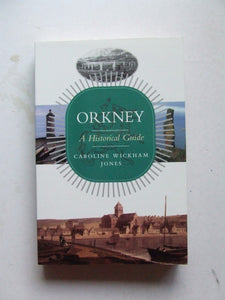 Orkney, a historical guide
