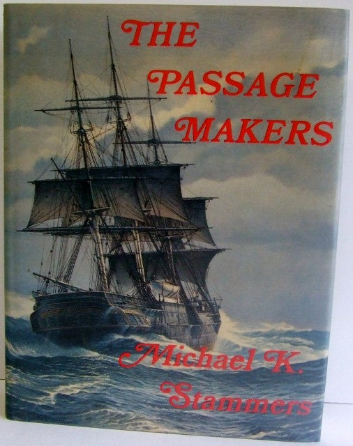 The Passage Makers  -  Michael K. Stammers