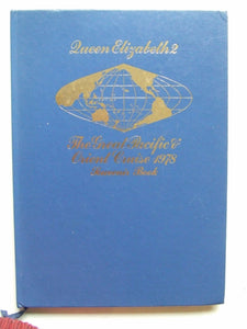 Queen Elizabeth 2, the great Pacific and Orient cruise 1978
