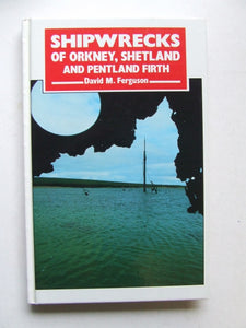 Shipwrecks of Orkney, Shetland and Pentland Firth