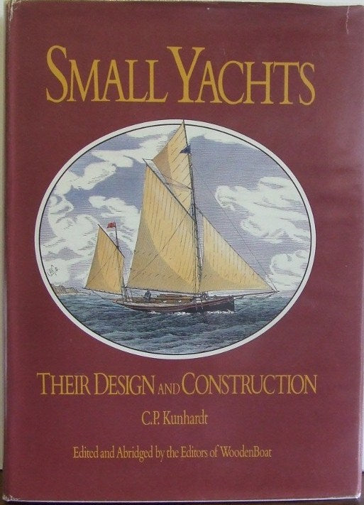 Small Yachts, their design and construction exemplified by the ruling types of modern practice  -  C.P.Kunhardt