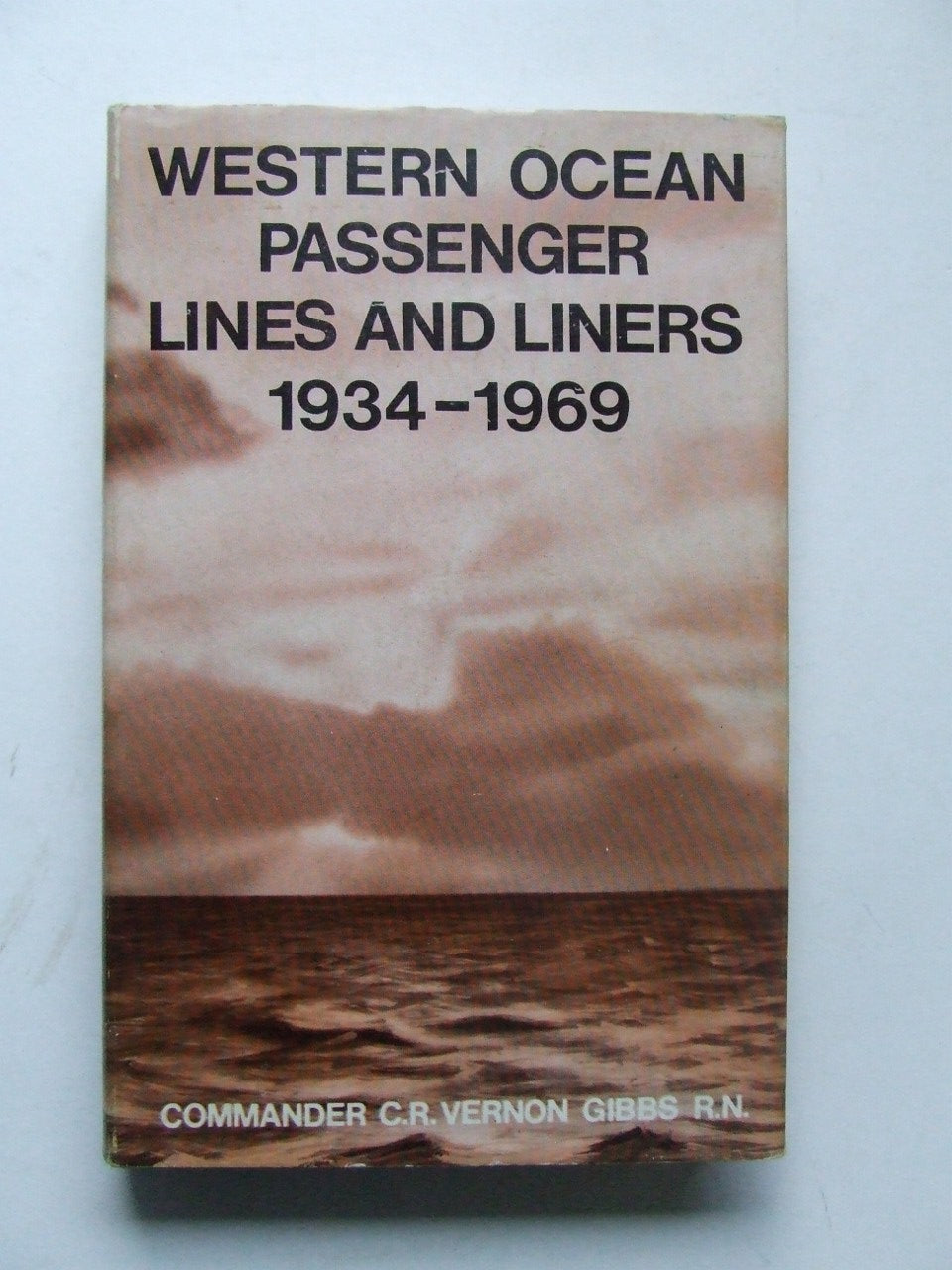 The Western Ocean Passenger Lines and Liners 1934-1969