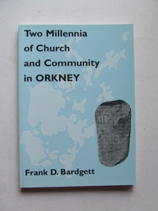 Two Millennia of Church and Community in Orkney