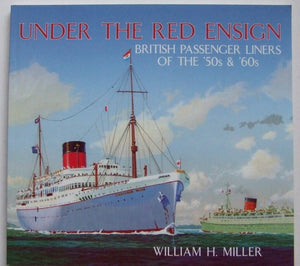 Under the Red Ensign, British passenger liners of the '50's and '60s